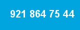 921 864 75 44